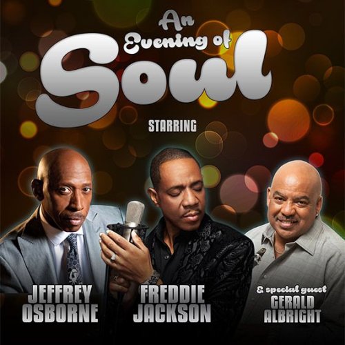 Jeffrey Osborne, Gerald Albright & Freddie Jackson Tickets 15th