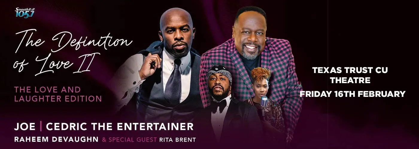 Joe & Cedric The Entertainer Tickets 16th February Texas Trust CU