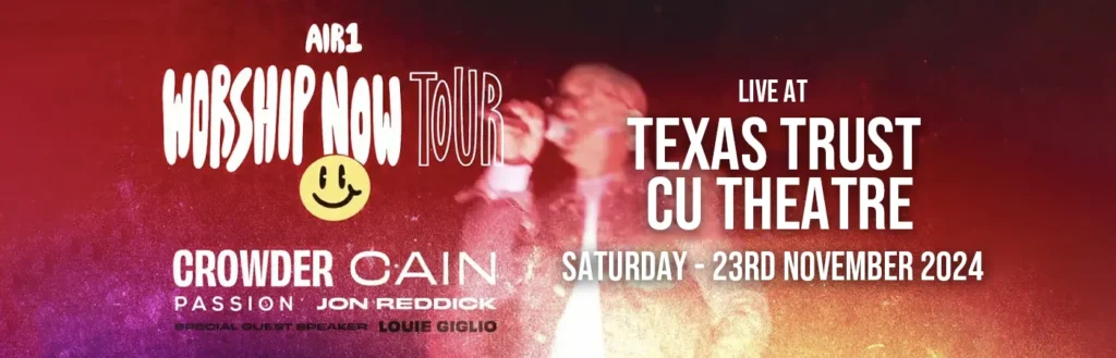 Air1 Worship Now at Texas Trust CU Theatre at Grand Prairie