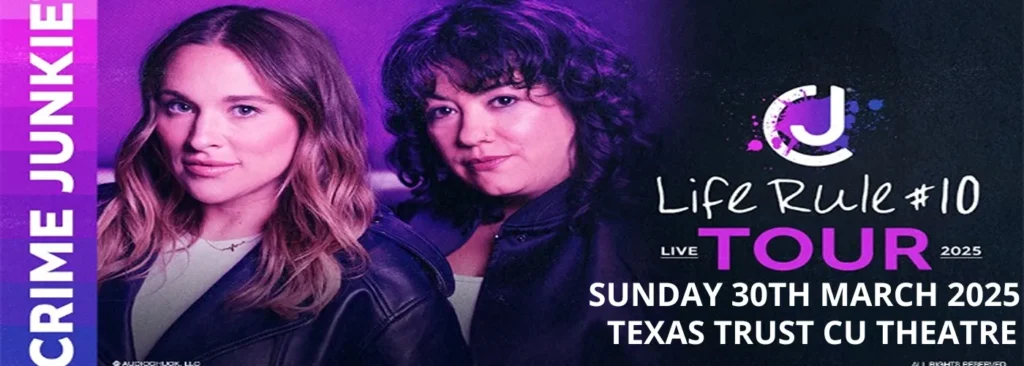 Crime Junkie Podcast Live at Texas Trust CU Theatre at Grand Prairie